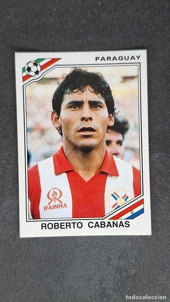 Cromos de F&uacute;tbol: L3 ROBERTO CABA&Ntilde;AS SELECCION PARAGUAY 162 MUNDIAL MEXICO 86 PANINI NUNCA PEGADO SIN PEGAR