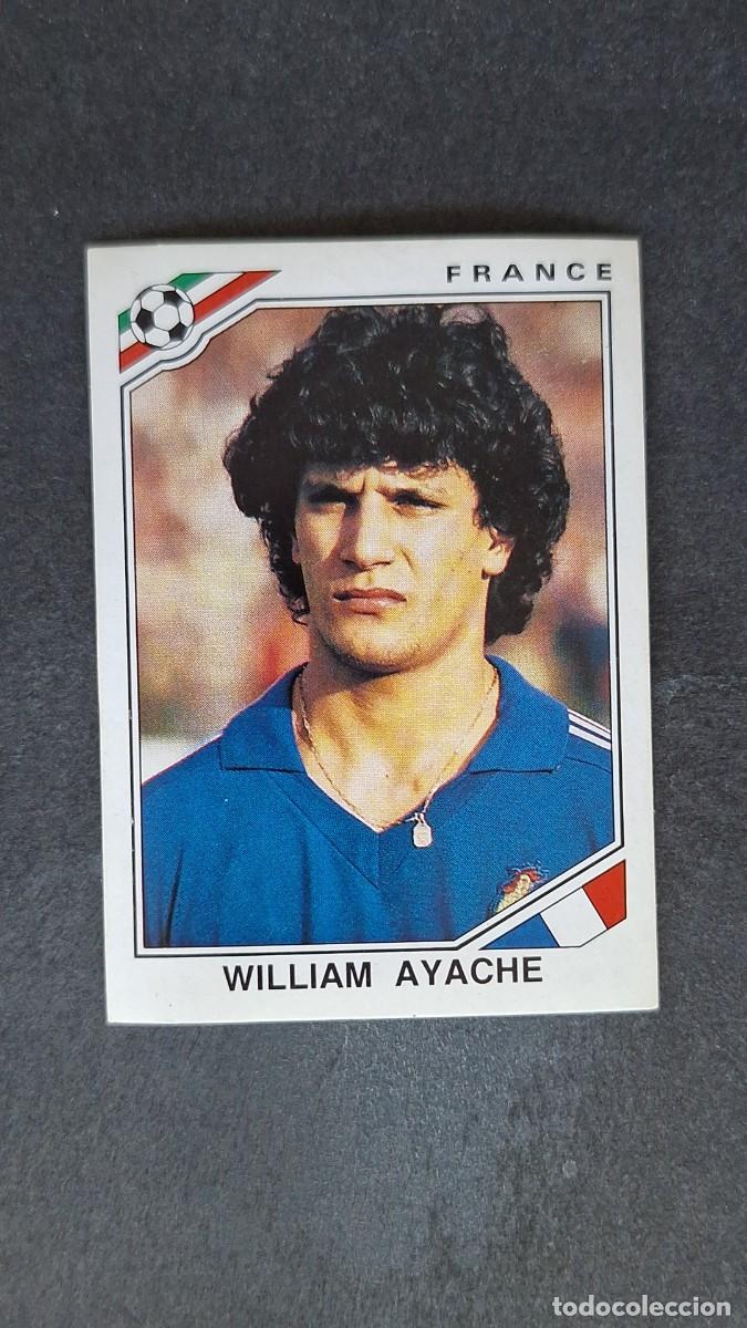 Cromos de F&uacute;tbol: L3 WILLIAM AYACHE SELECCION FRANCIA 167 MUNDIAL MEXICO 86 PANINI NUNCA PEGADO SIN PEGAR