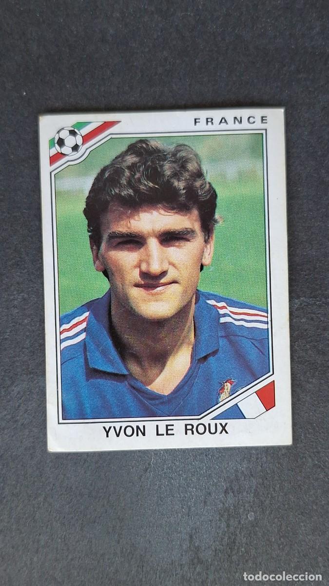 Cromos de F&uacute;tbol: L3 YVON LE ROUX SELECCION FRANCIA 170 MUNDIAL MEXICO 86 PANINI NUNCA PEGADO SIN PEGAR
