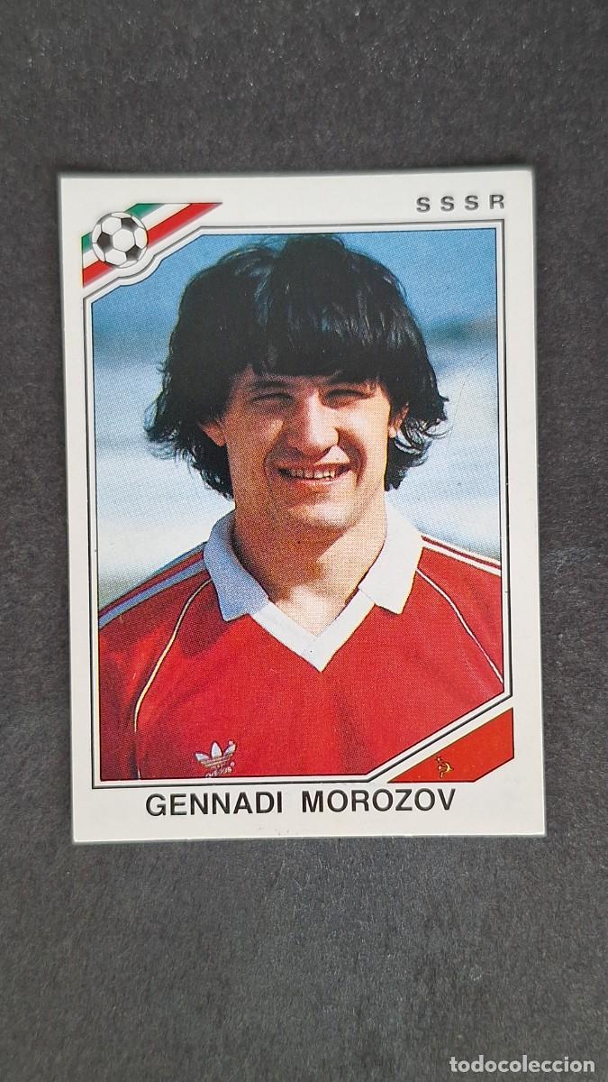Cromos de Futebol: L3 GENNADI MOROZOV SELECCION SSSR 185 MUNDIAL MEXICO 86 PANINI NUNCA PEGADO SIN PEGAR