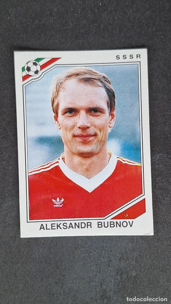 Cromos de F&uacute;tbol: L3 ALEKSANDR BUBNOV SELECCION SSSR 188 MUNDIAL MEXICO 86 PANINI NUNCA PEGADO SIN PEGAR