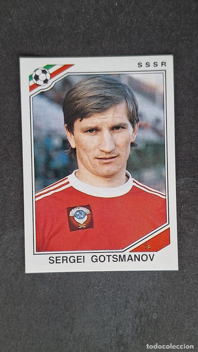 Cromos de Futebol: L3 SERGEI GOTSMANOV SELECCION SSSR 191 MUNDIAL MEXICO 86 PANINI NUNCA PEGADO SIN PEGAR