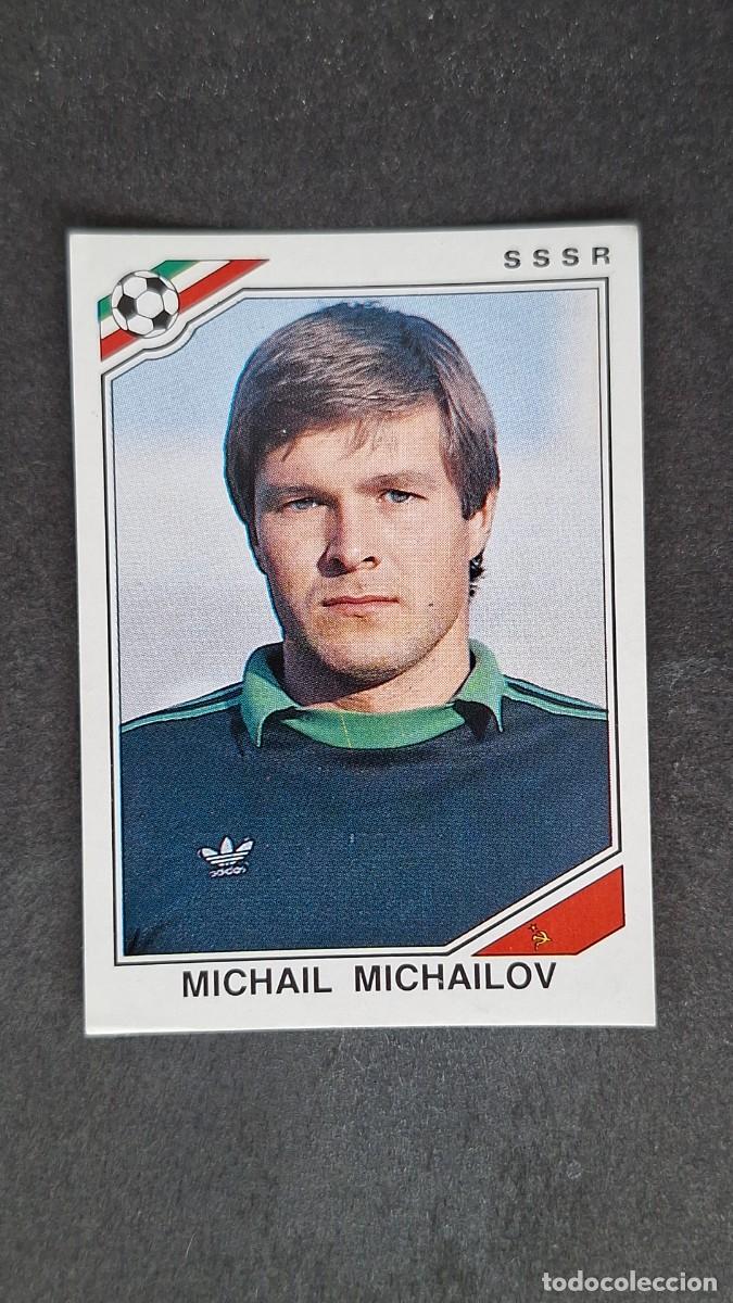 Cromos de Futebol: L3 MICHAIL MICHAILOV SELECCION SSSR 199 MUNDIAL MEXICO 86 PANINI NUNCA PEGADO SIN PEGAR