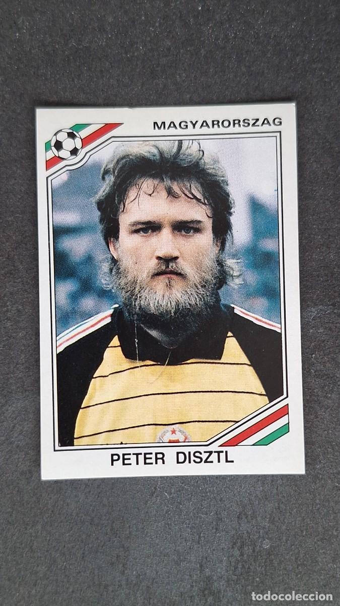Cromos de F&uacute;tbol: L3 PETER DISZTL SELECCION HUNGRIA 202 MUNDIAL MEXICO 86 PANINI NUNCA PEGADO SIN PEGAR