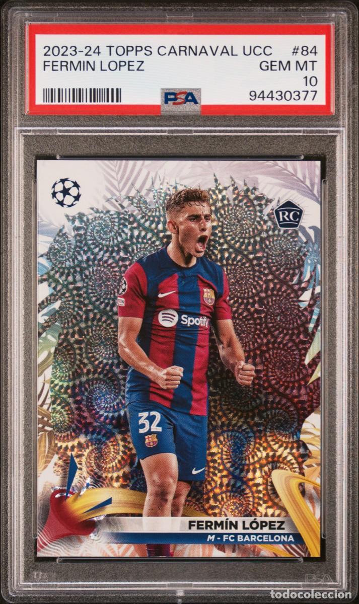 Cromos de F&uacute;tbol: Rookie Fermin Lopez #84 FC Barcelona Topps Carnaval UCC 2023 2024 PSA 10