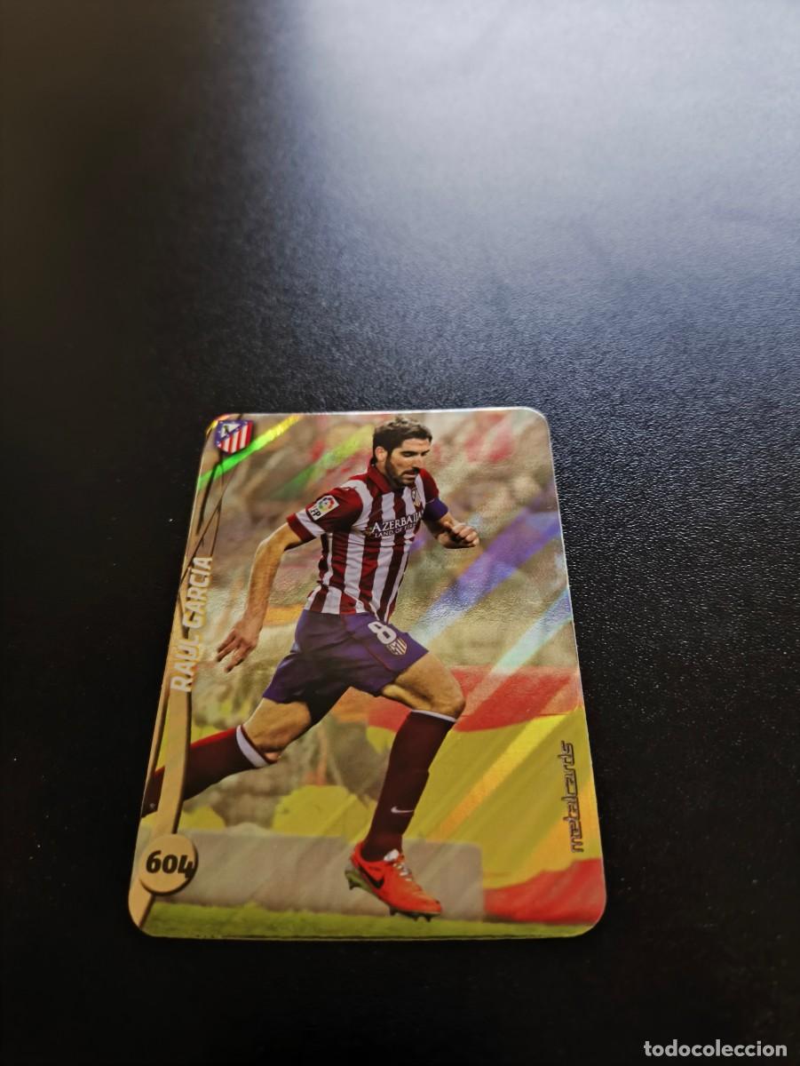Cromos de F&uacute;tbol: 604 RAUL GARCIA ATLETICO MADRID BRILLO RAYAS PLATA MUNDICROMO LIGA 2014 2015 14 15 NO PANINI ESTE