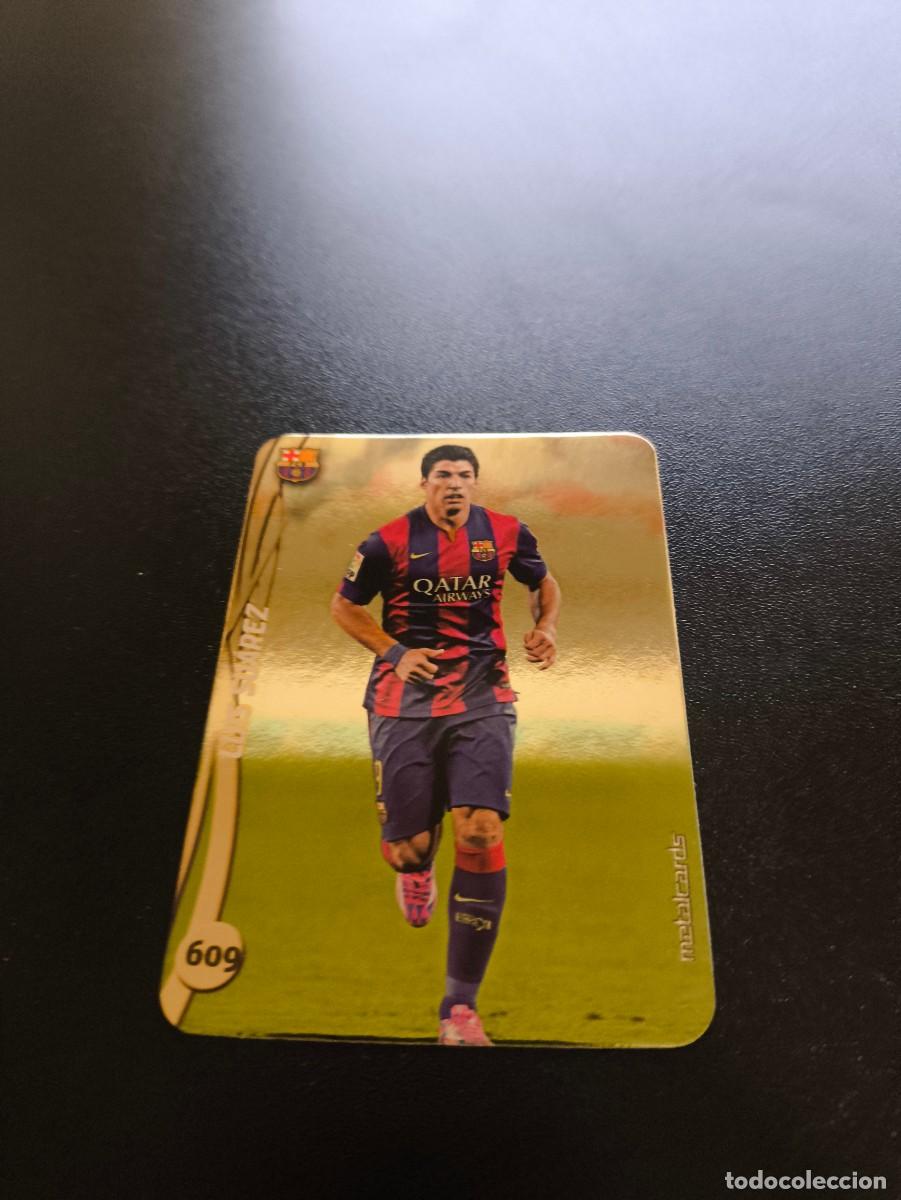 Cromos de F&uacute;tbol: 609 LUIS SUAREZ BARCELONA BRILLO LISO DORADO MUNDICROMO LIGA 2014 2015 14 15 NO PANINI ESTE