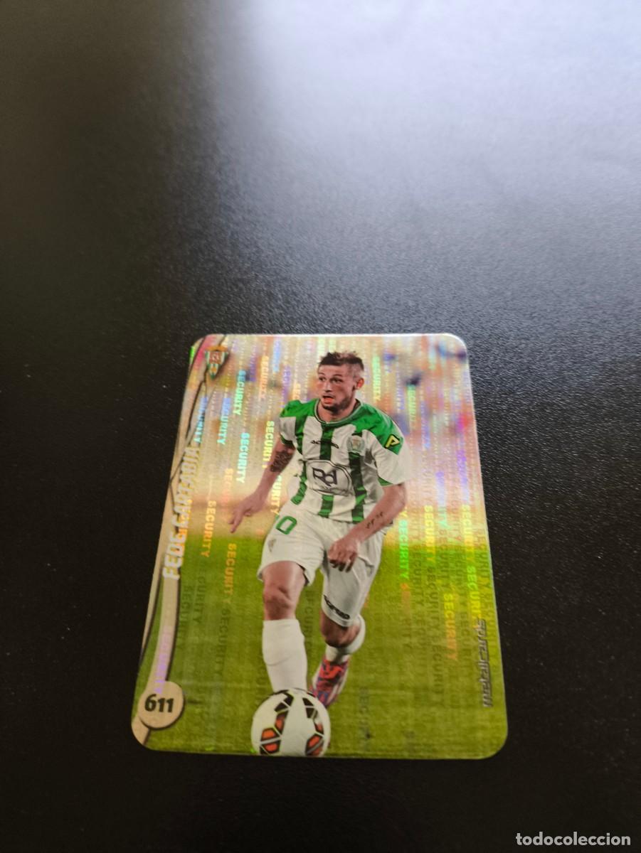 Cromos de Futebol: 611 Fede Cartabia CORDOBA BRILLO SECURITY PLATA MUNDICROMO LIGA 2014 2015 14 15 NO PANINI ESTE