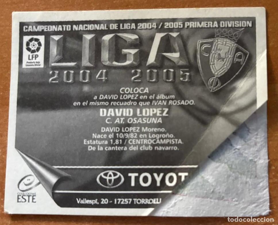 Cromos de f&uacute;tbol: EDICIONES ESTE 2004-2005 04 05 DAVID LOPEZ (OSASUNA) COLOCA VENTANILLA LEER - Foto 2