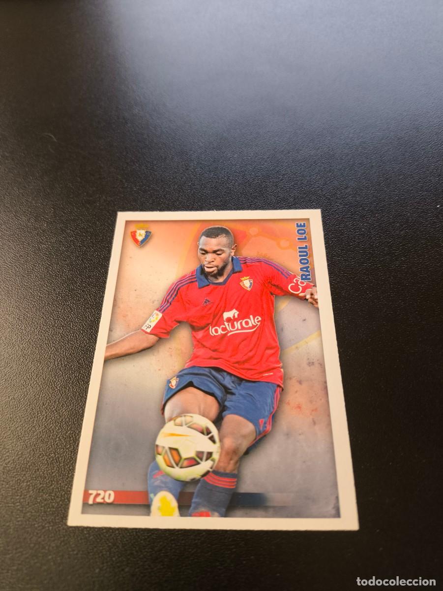Cartes &agrave; collectionner de Football: 720 RAOUL LOE OSASUNA MUNDICROMO LIGA 2014 2015 PLATINUM NO PANINI ESTE
