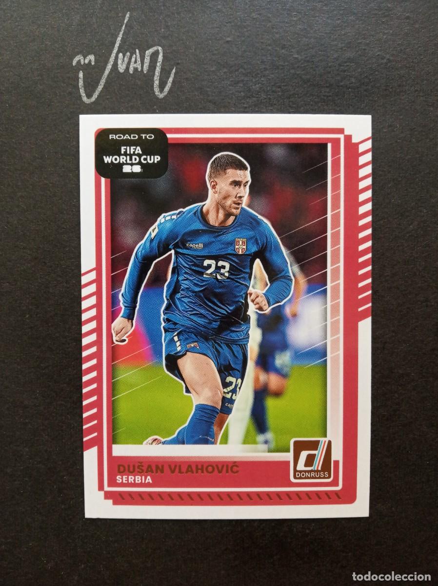 Cromos de F&uacute;tbol: N&ordm; 54 VLAHOVIC SERBIA JUVENTUS ⚽ PANINI &reg; DONRUSS ROAD TO FIFA WORLD CUP 2026 2025 25 26 NUEVO