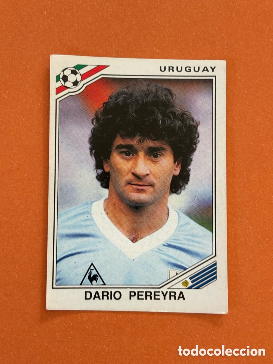 Cromos de F&uacute;tbol: DARIO PEREYRA SELECCION URUGUAY 315 MUNDIAL MEXICO 1986 86 PANINI NUNCA PEGADO