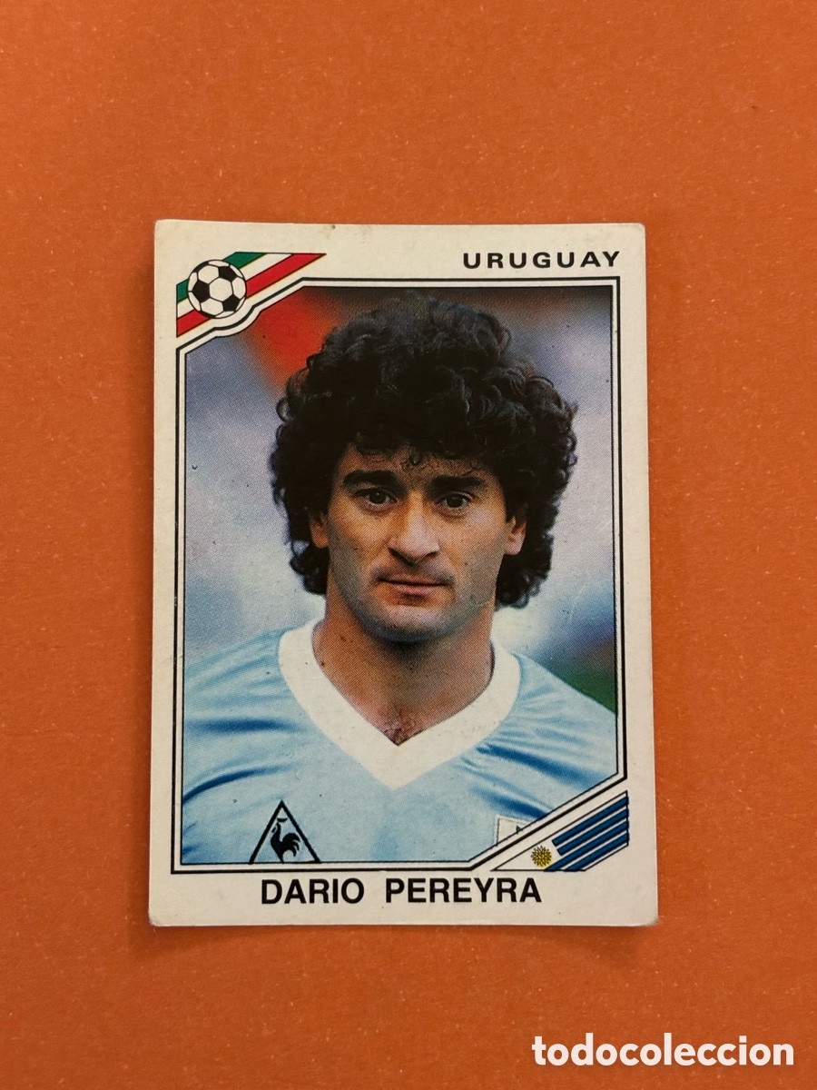 Cromos de F&uacute;tbol: DARIO PEREYRA SELECCION URUGUAY 315 MUNDIAL MEXICO 1986 86 PANINI NUNCA PEGADO
