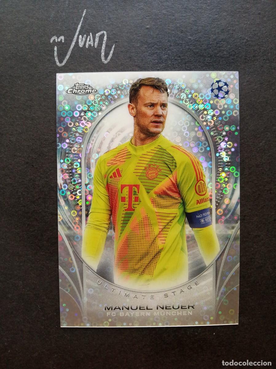 Cromos de F&uacute;tbol: 18 ULTIMATE STAGE MANUEL NEUER BAYER MUNICH ALEMANIA ⚽ TOPPS &reg; CHROME UCC UEFA 2024 2025 24 25 NUEVO