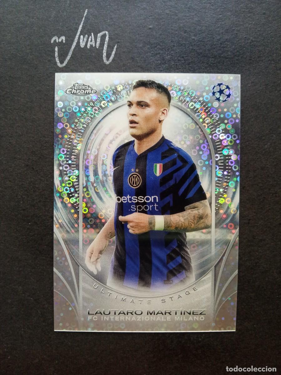 Cromos de F&uacute;tbol: 23 ULTIMATE STAGE LAUTARO MARTINEZ FC INTERNAZIONALE ⚽ TOPPS &reg; CHROME UCC UEFA 2024 2025 24 25 NUEVO
