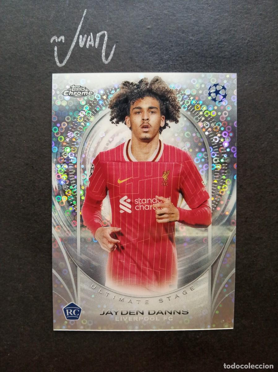 Figurine di Calcio: 30 ULTIMATE STAGE ROOKIE JAYDEN DANNS LIVERPOOL ⚽ TOPPS &reg; CHROME UCC UEFA 2024 2025 24 25 NUEVO