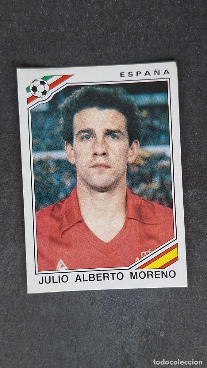 Cromos de F&uacute;tbol: L3 JULIO ALBERTO MORENO SELECCION ESPA&Ntilde;A 263 MUNDIAL MEXICO 86 PANINI NUNCA PEGADO SIN PEGAR
