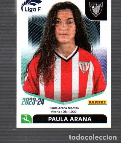 Cromos de F&uacute;tbol: CROMOS DEL PANINI LIGA FEMENINA DE A&Ntilde;OS 2023 /24 N&ordm; 19 ATHLETIC BILBAO PAULA ARANA
