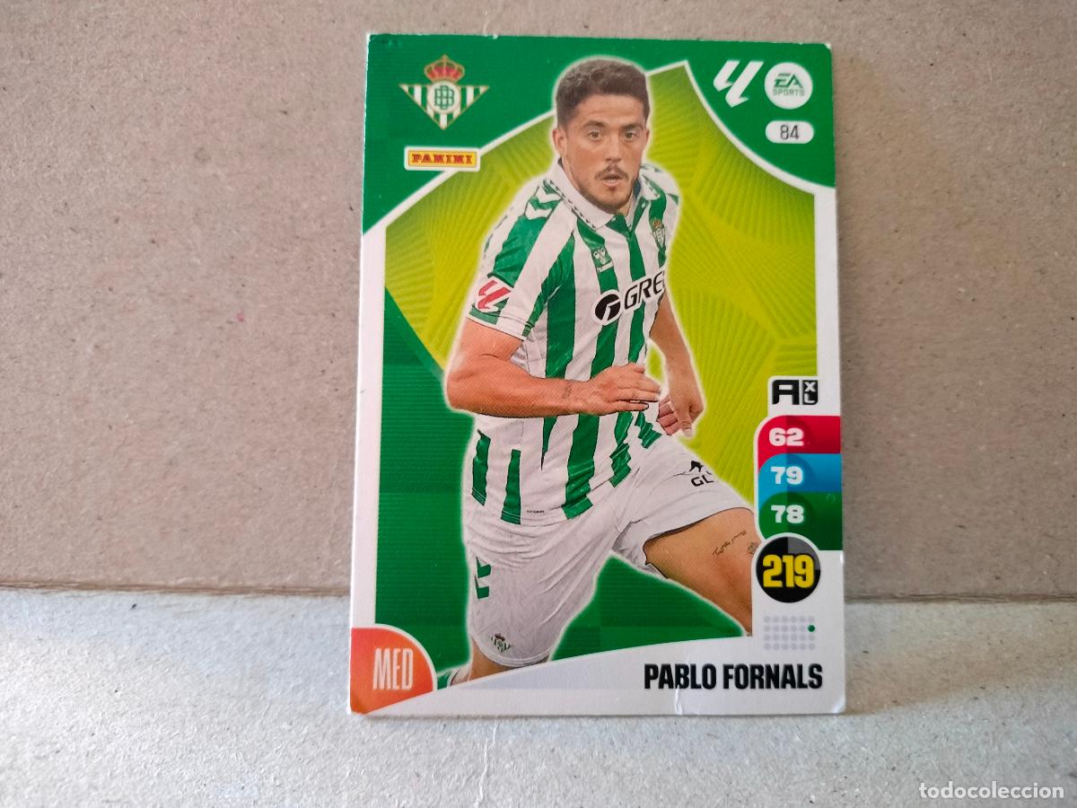 Cromos de F&uacute;tbol: CROMO FUTBOL PABLO FORNALS BETIS N84 2024-25 ADRENALYN XL VER FOTO