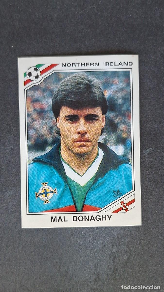 Cromos de F&uacute;tbol: L3 MAL DONAGHY SELECCION IRLANDA DEL NORTE 281 MUNDIAL MEXICO 86 PANINI NUNCA PEGADO SIN PEGAR