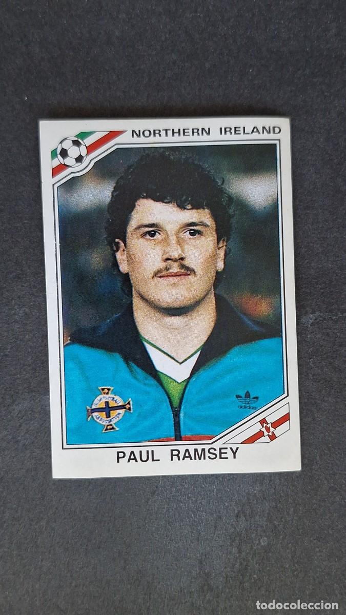 Cromos de F&uacute;tbol: L3 PAUL RAMSEY SELECCION IRLANDA DEL NORTE 282 MUNDIAL MEXICO 86 PANINI NUNCA PEGADO SIN PEGAR