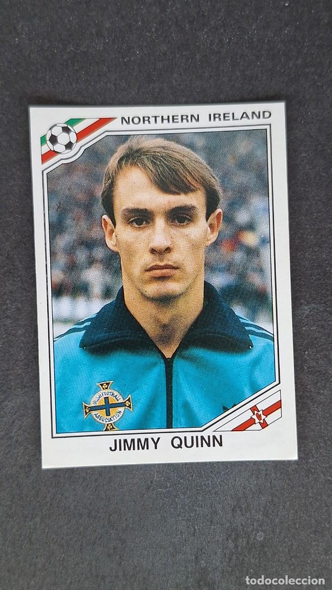 Cromos de F&uacute;tbol: L3 JIMMY QUINN SELECCION IRLANDA DEL NORTE 286 MUNDIAL MEXICO 86 PANINI NUNCA PEGADO SIN PEGAR