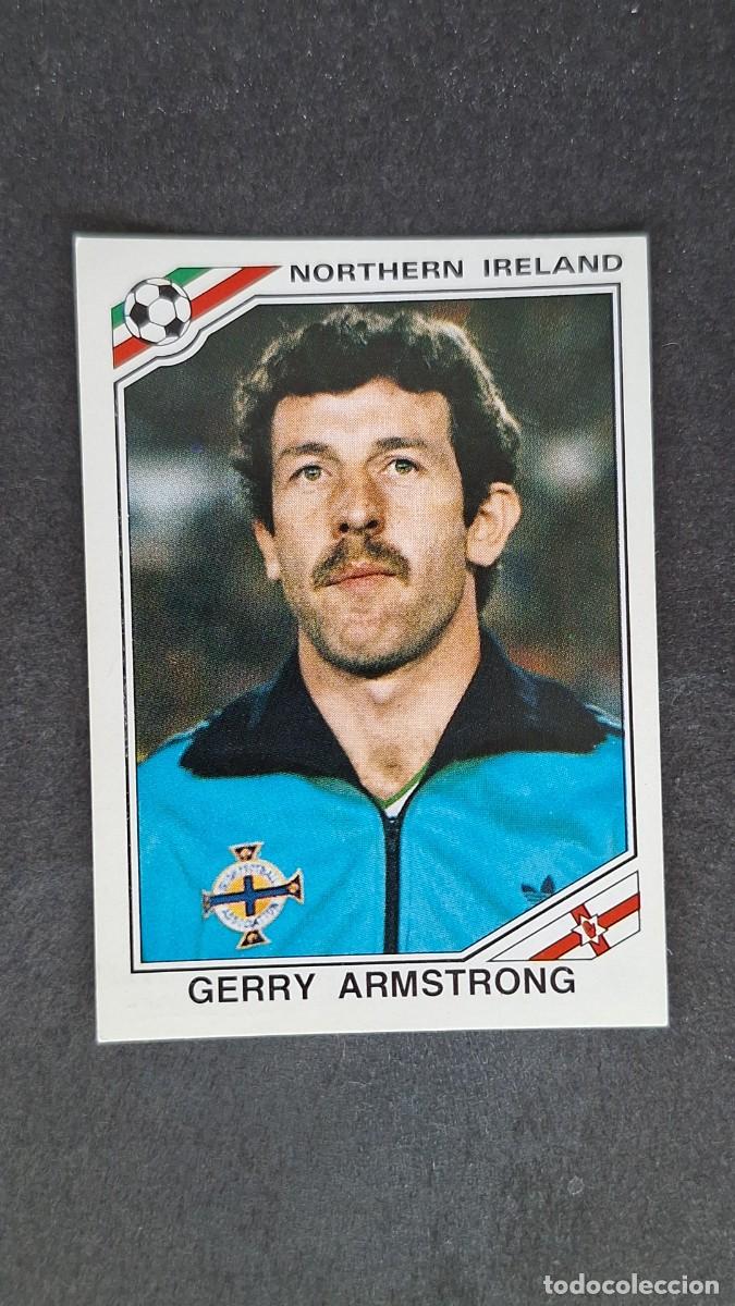 Cromos de F&uacute;tbol: L3 GERRY ARMSTRONG SELECCION IRLANDA DEL NORTE 287 MUNDIAL MEXICO 86 PANINI NUNCA PEGADO SIN PEGAR