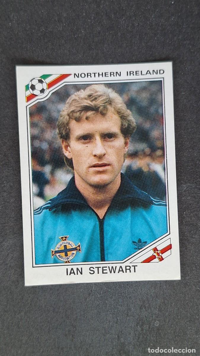 Cromos de F&uacute;tbol: L3 IAN STEWART SELECCION IRLANDA DEL NORTE 289 MUNDIAL MEXICO 86 PANINI NUNCA PEGADO SIN PEGAR