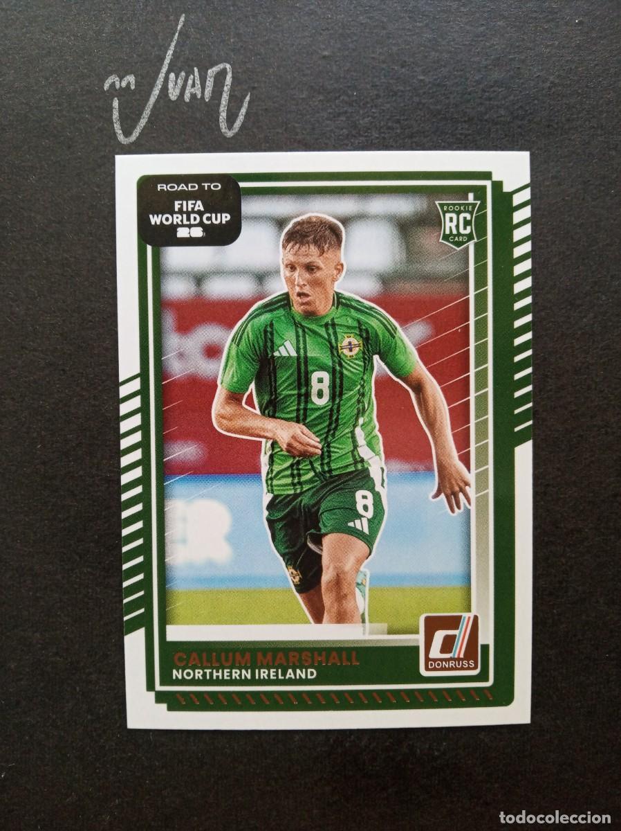 Cromos de F&uacute;tbol: 47 ROOKIE CALLUM MARSHALL IRLANDA NORTE ⚽ PANINI &reg; DONRUSS ROAD FIFA WORLD CUP 2026 2025 25 26 NUEVO