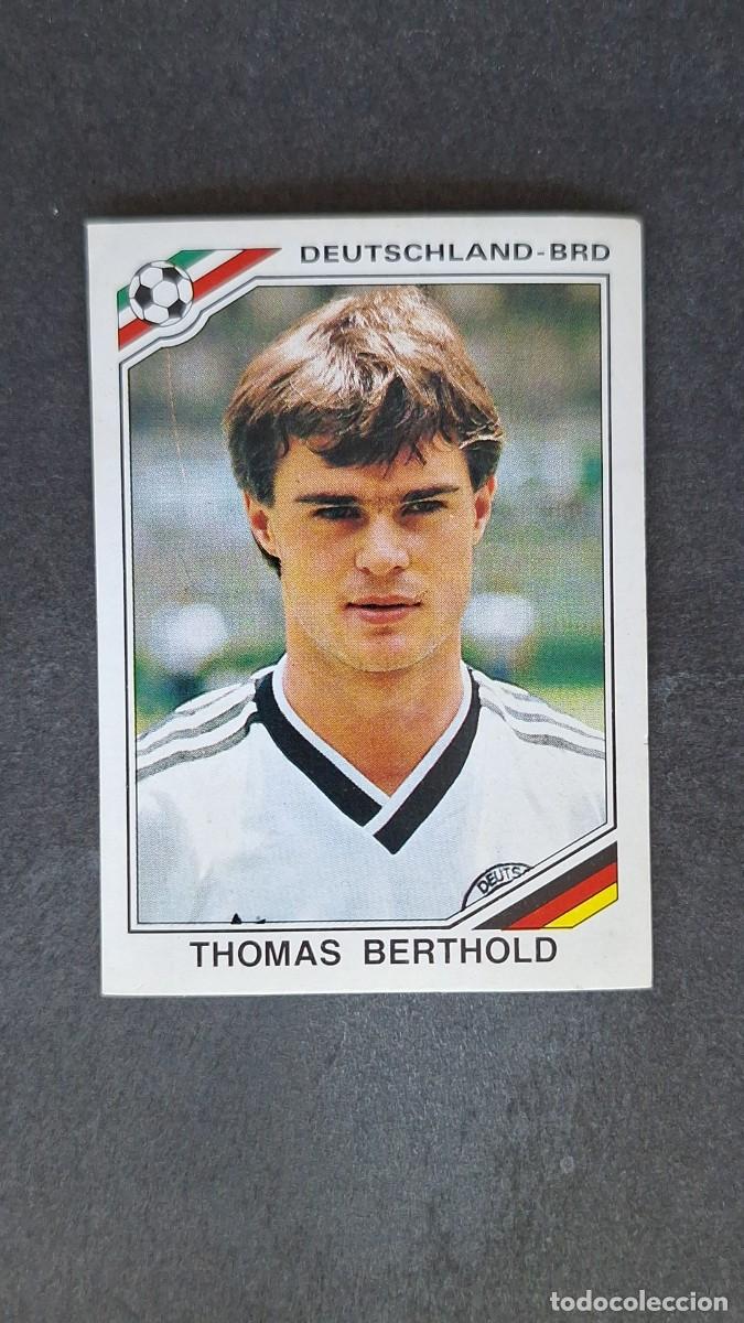 Cromos de F&uacute;tbol: L3 THOMAS BERTHOLD SELECCION ALEMANIA 295 MUNDIAL MEXICO 86 PANINI NUNCA PEGADO SIN PEGAR