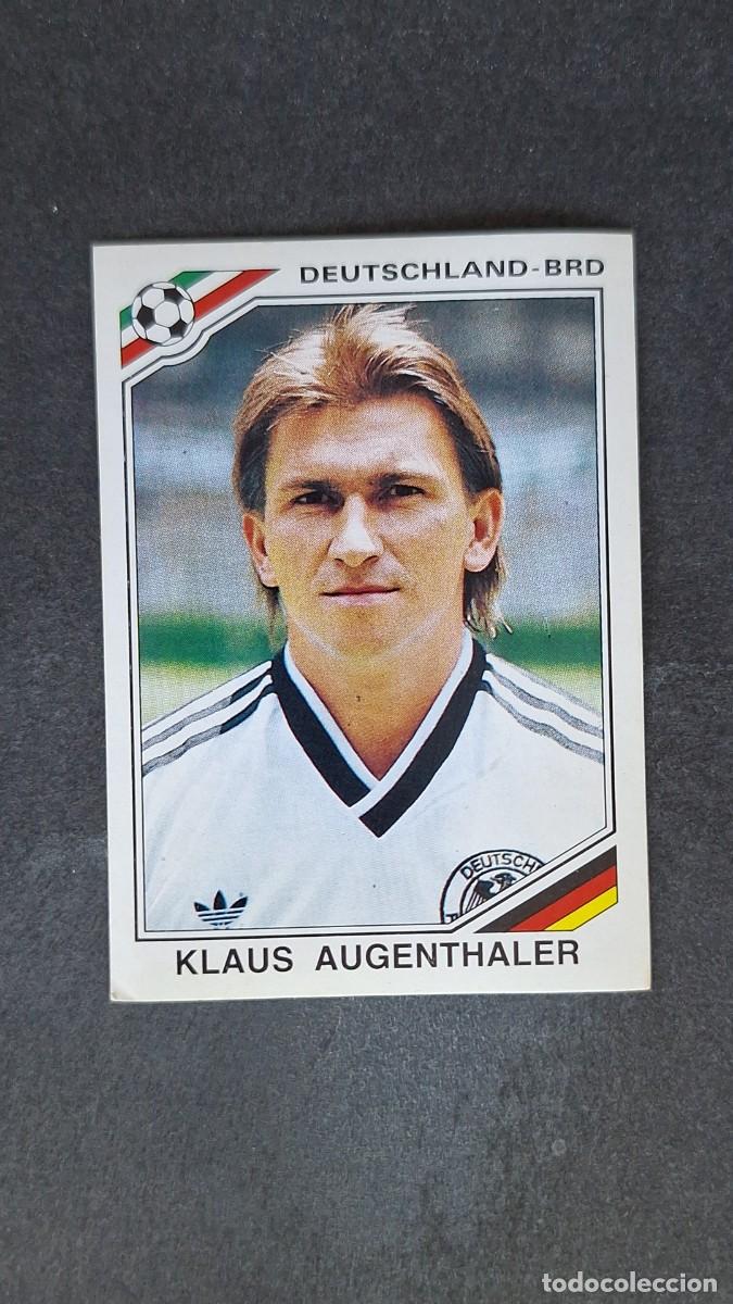 Cromos de F&uacute;tbol: L3 KLAUS AUGENTHALER SELECCION ALEMANIA 297 MUNDIAL MEXICO 86 PANINI NUNCA PEGADO SIN PEGAR