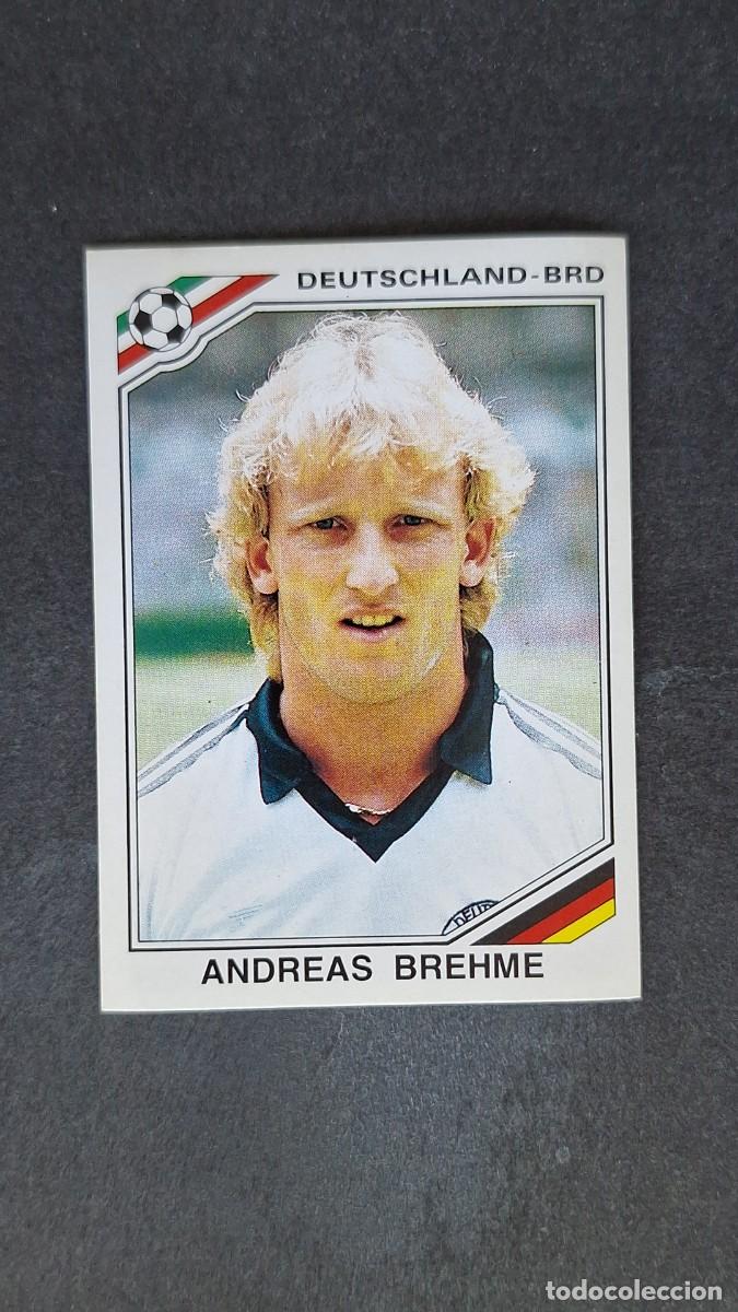 Cromos de F&uacute;tbol: L3 ANDREAS BREHME SELECCION ALEMANIA 300 MUNDIAL MEXICO 86 PANINI NUNCA PEGADO SIN PEGAR