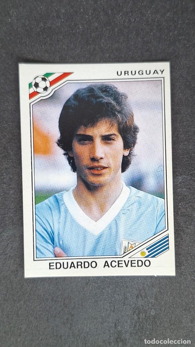 Cromos de F&uacute;tbol: L3 EDUARDO ACEVEDO SELECCION URUGUAY 316 MUNDIAL MEXICO 86 PANINI NUNCA PEGADO SIN PEGAR