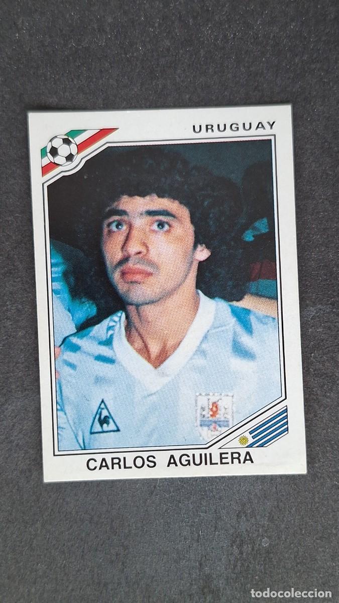 Cromos de F&uacute;tbol: L3 CARLOS AGUILERA SELECCION URUGUAY 323 MUNDIAL MEXICO 86 PANINI NUNCA PEGADO SIN PEGAR