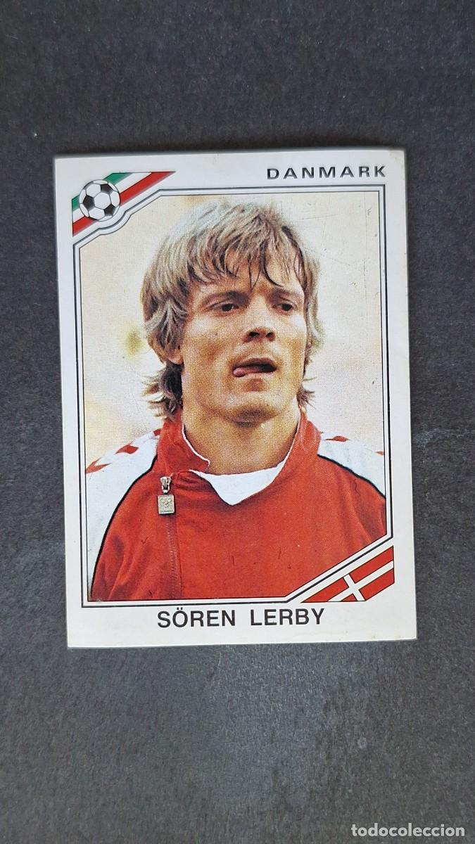 Cromos de F&uacute;tbol: L3 S&Ouml;REN LERBY SELECCION DINAMARCA 354 MUNDIAL MEXICO 86 PANINI NUNCA PEGADO SIN PEGAR