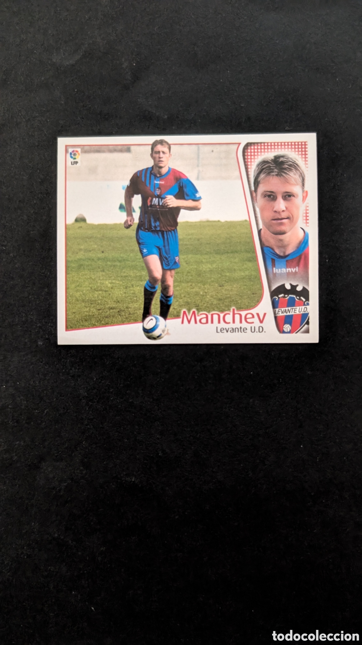 Cromos de F&uacute;tbol: MANCHEV LEVANTE COLOCA LIGA ESTE 2004/05 04 05 NUNCA PEGADO SIN PEGAR