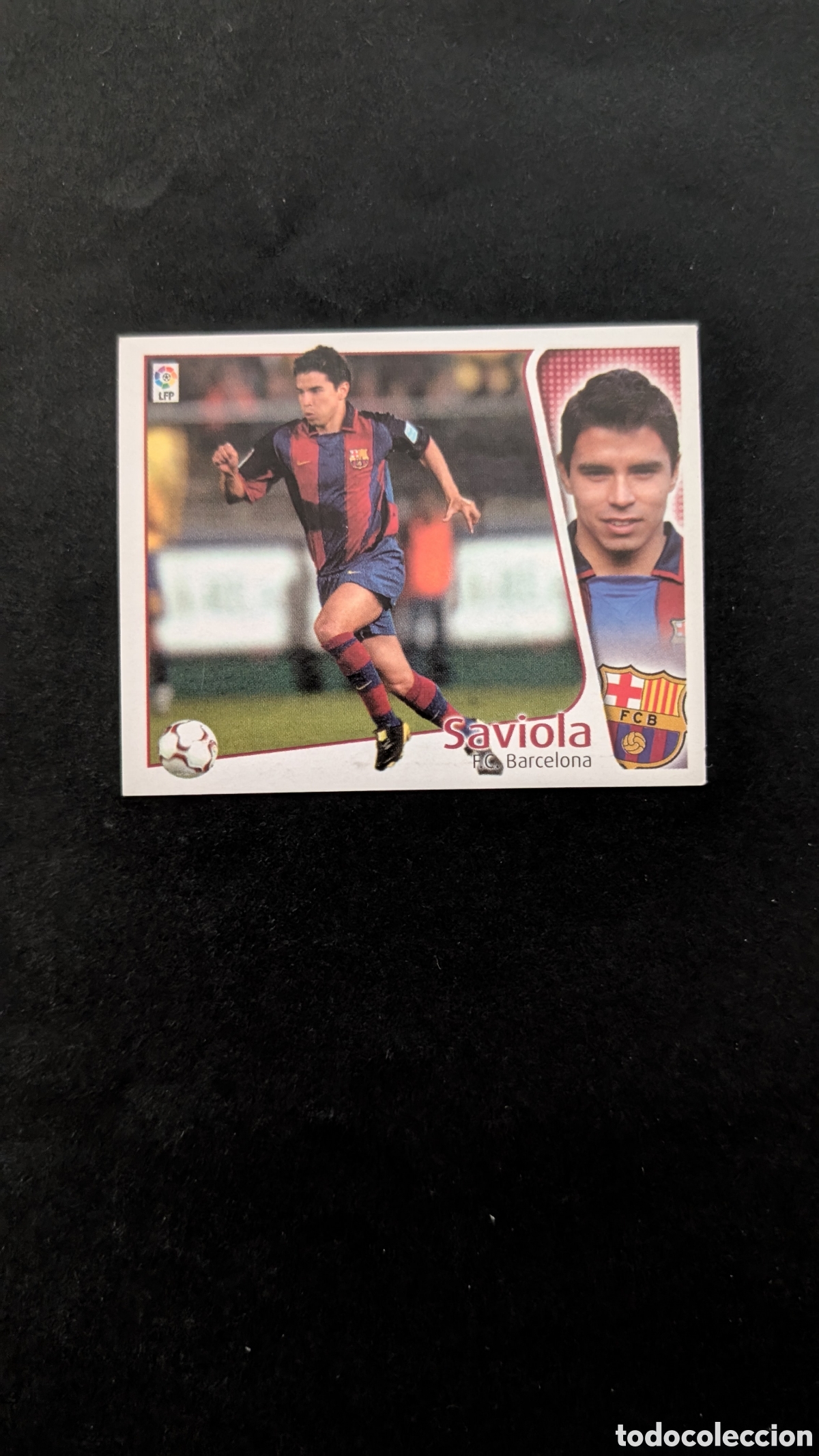 Cromos de F&uacute;tbol: SAVIOLA BAJA BARCELONA LIGA ESTE 2004/05 04 05 NUNCA PEGADO SIN PEGAR