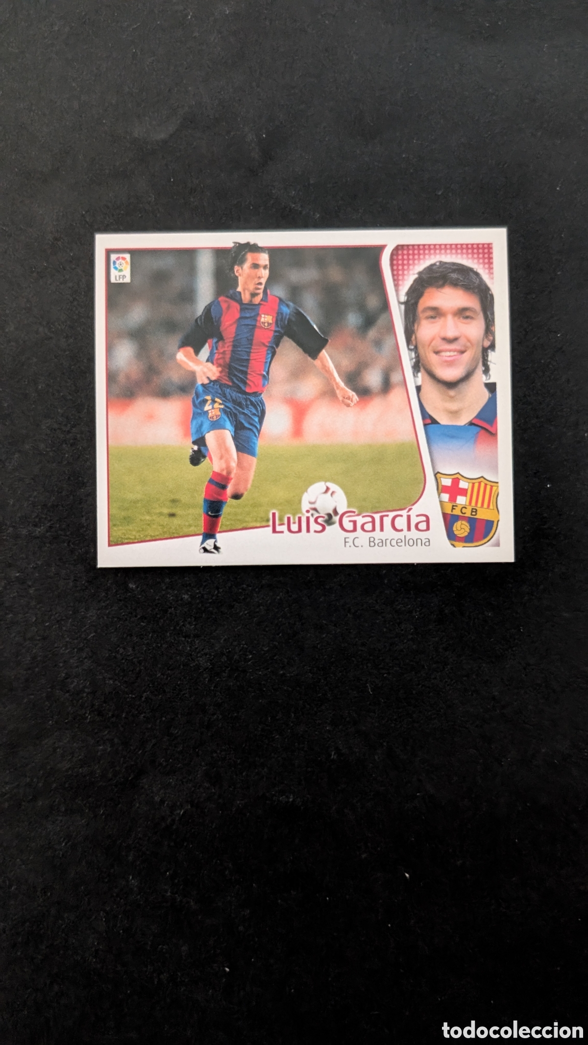 Cromos de F&uacute;tbol: LUIS GARCIA BAJA BARCELONA LIGA ESTE 2004/05 04 05 NUNCA PEGADO SIN PEGAR