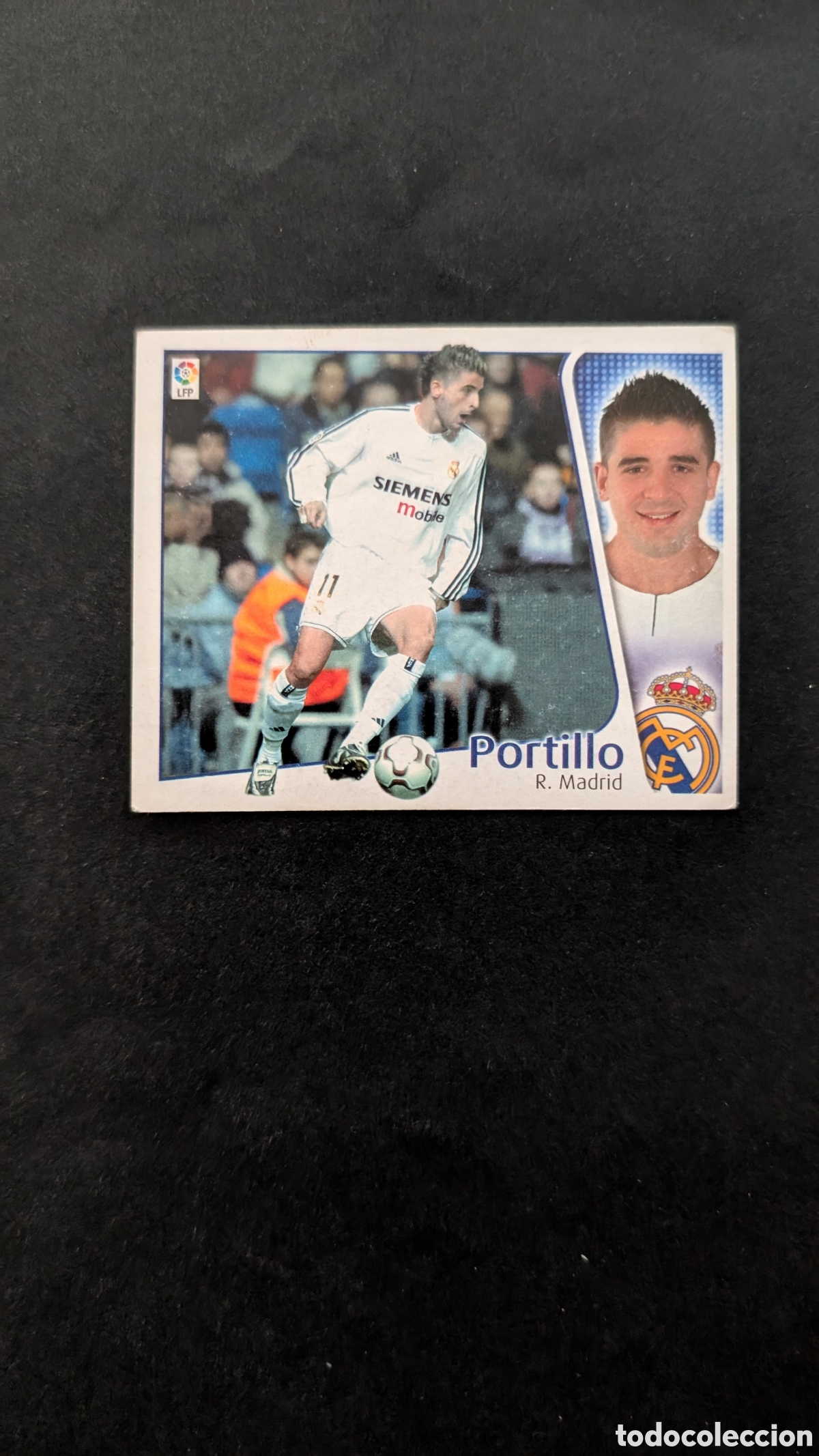 Cromos de F&uacute;tbol: PORTILLO BAJA REAL MADRID LIGA ESTE 2004/05 04 05 NUNCA PEGADO SIN PEGAR
