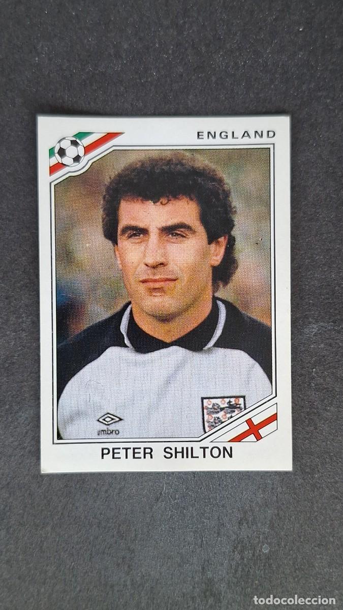 Cromos de F&uacute;tbol: L3 PETER SHILTON SELECCION INGLATERRA 402 MUNDIAL MEXICO 86 PANINI NUNCA PEGADO SIN PEGAR
