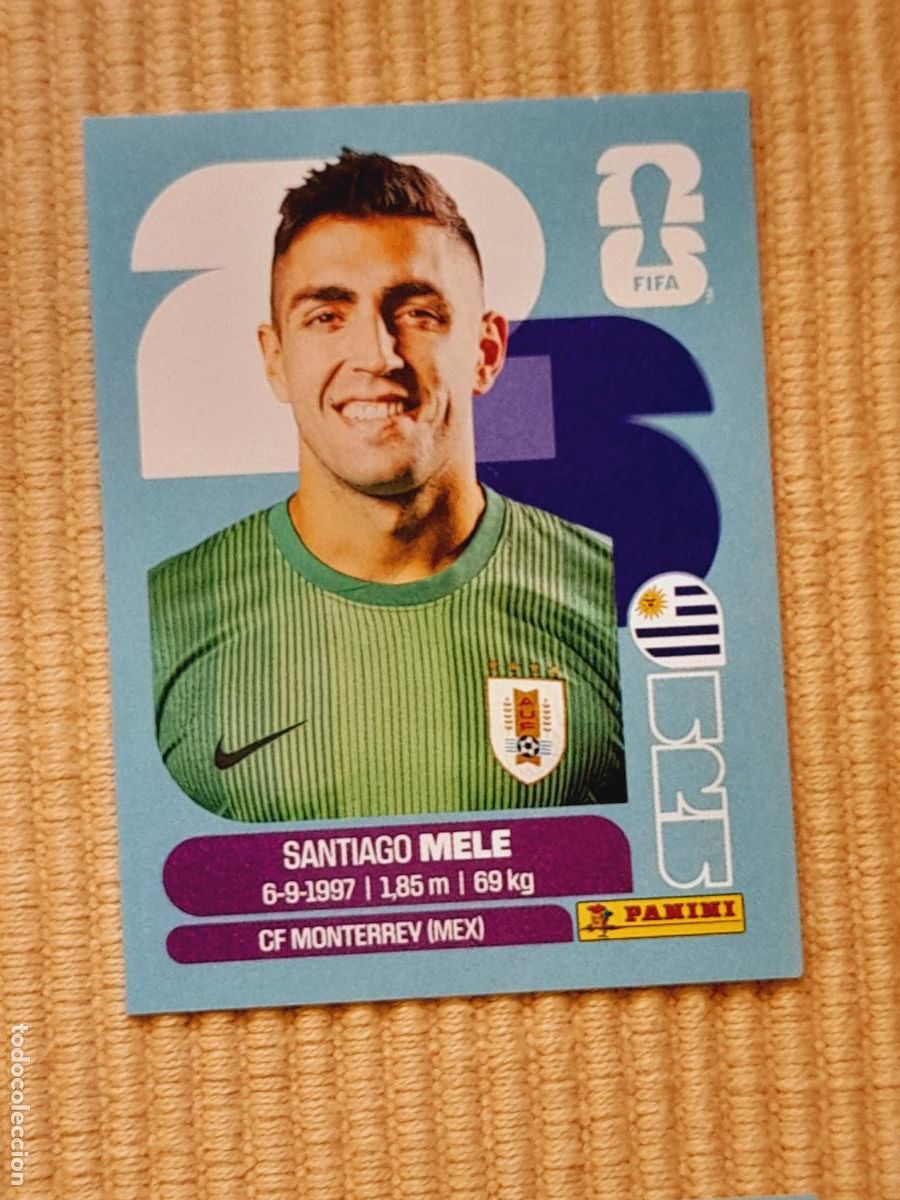 Cromos de F&uacute;tbol: CROMO URU 3 Santiago Mele , URUGUAY. FIFA WORLD CUP 2026 (MUNDIAL MEXICO EE.UU CANADA) STICKERS