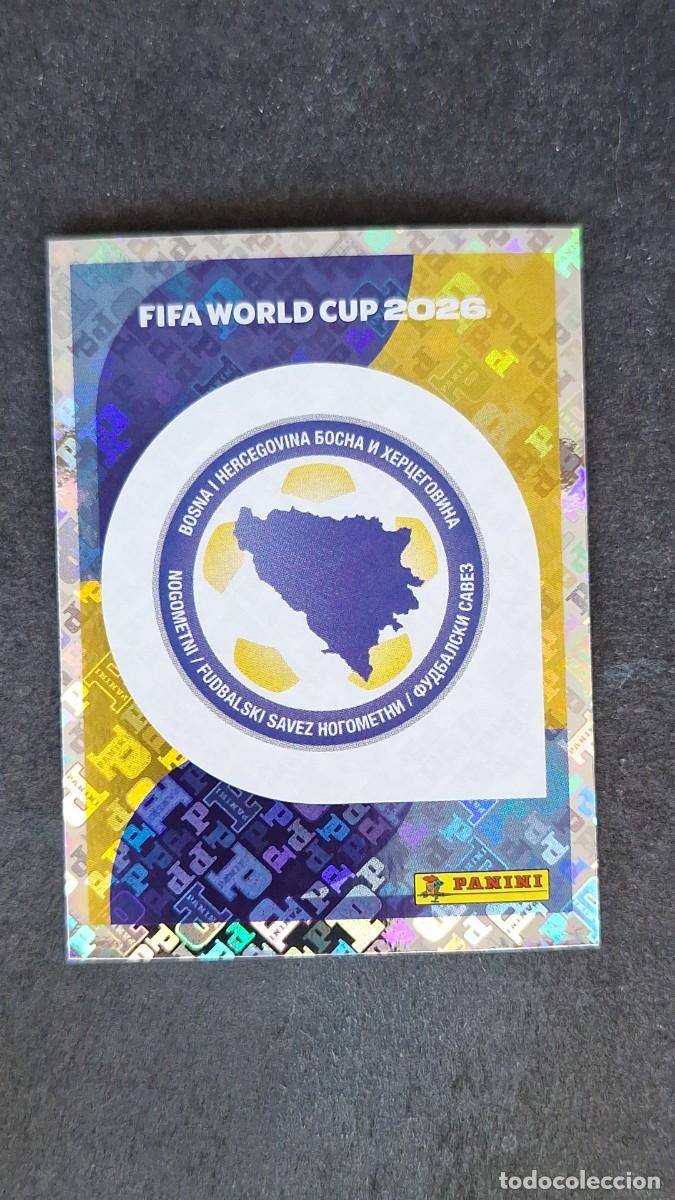Cromos de F&uacute;tbol: L1 ESCUDO SELECCION BOSNIA 1 MUNDIAL FIFA WORLD CUP 2026 PANINI NUNCA PEGADO SIN PEGAR