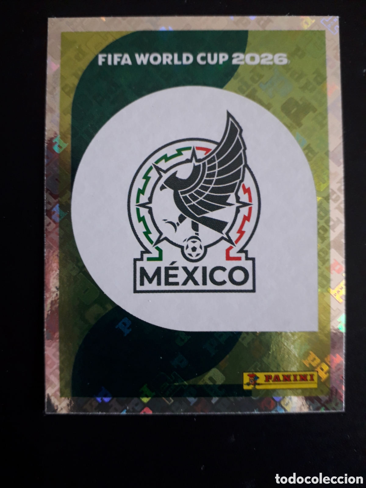 Figurine di Calcio: ESCUDO M&Eacute;XICO MEX 1 MUNDIAL F&Uacute;TBOL 2026 FIFA WORLD CUP PANINI SIN PEGAR PEDIDO M&Iacute;NIMO 3&euro;