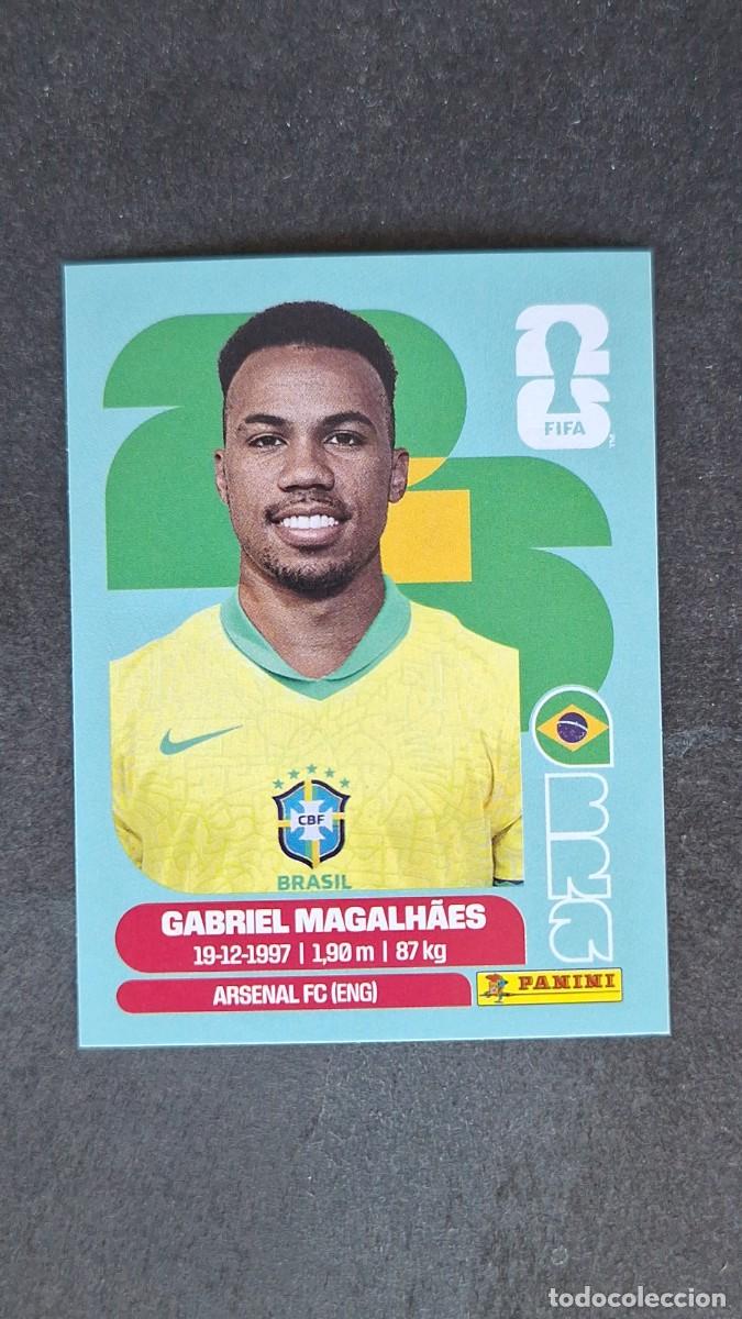 Cromos de F&uacute;tbol: L1 GABRIEL MAGALHAES SELECCION BRASIL 6 MUNDIAL FIFA WORLD CUP 2026 PANINI NUNCA PEGADO SIN PEGAR