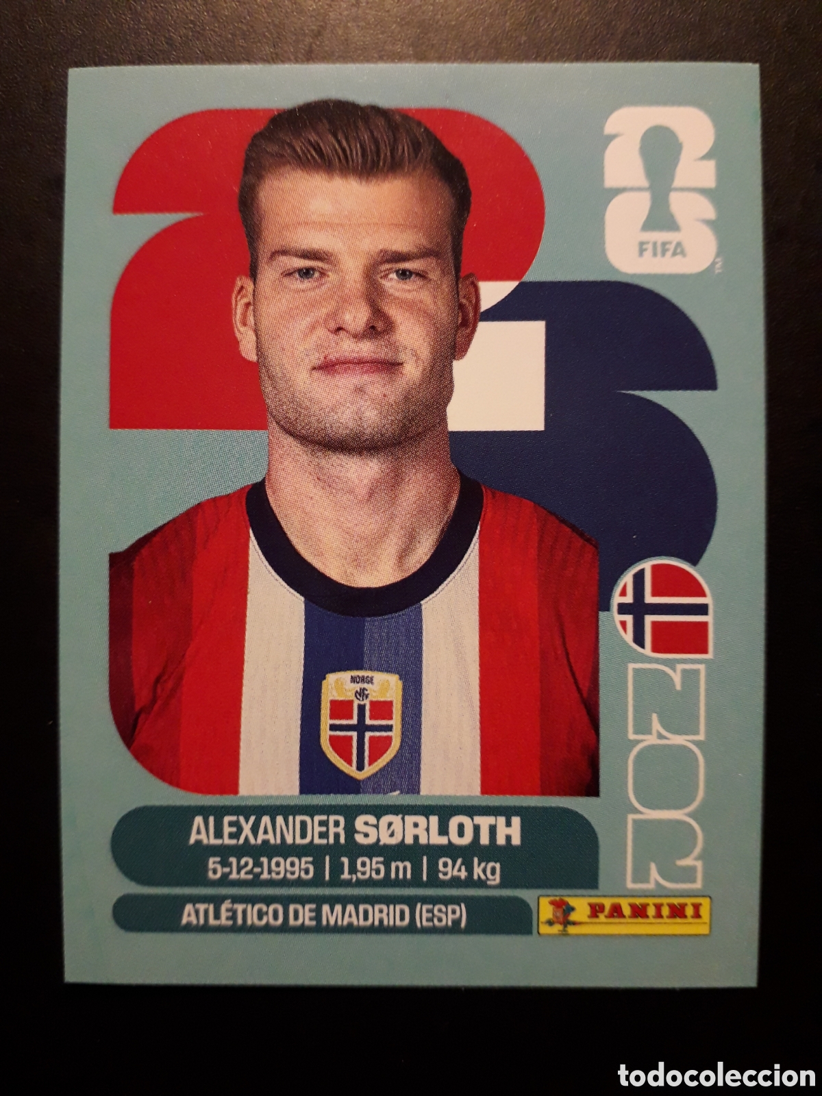Cromos de F&uacute;tbol: SORLOTH NORUEGA NOR 16 MUNDIAL F&Uacute;TBOL 2026 FIFA WORLD CUP PANINI SIN PEGAR PEDIDO M&Iacute;NIMO 3&euro;