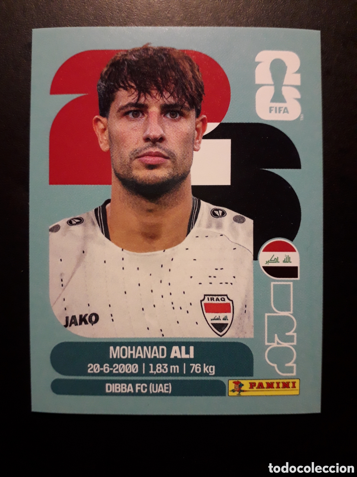 Cromos de F&uacute;tbol: MOHANAD ALI IRAQ IRQ 20 MUNDIAL F&Uacute;TBOL 2026 FIFA WORLD CUP PANINI SIN PEGAR PEDIDO M&Iacute;NIMO 3&euro;