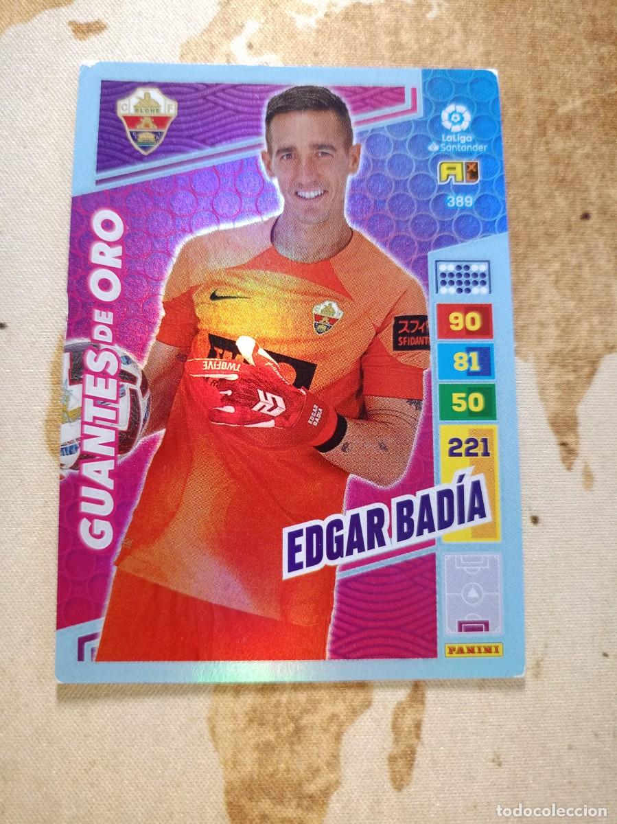 Cromos de F&uacute;tbol: # Guantes de oro 389 EDGAR BADIA Adrenalyn 2022-23