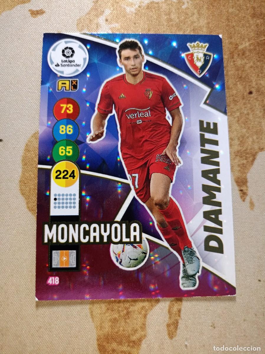 Cromos de F&uacute;tbol: # Diamante 418 MONCAYOLA Adrenalyn 2020-21