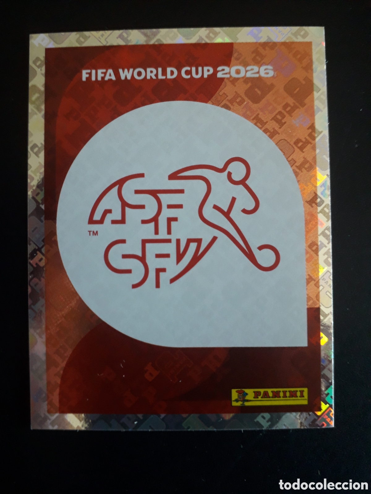 Cromos de F&uacute;tbol: ESCUDO SUIZA SUI 1 MUNDIAL F&Uacute;TBOL 2026 FIFA WORLD CUP PANINI SIN PEGAR PEDIDO M&Iacute;NIMO 3&euro;.