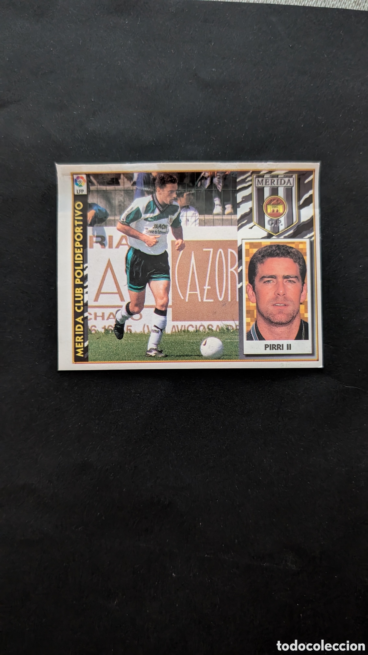 Figurine di Calcio: PIRRI II MERIDA COLOCA LIGA ESTE 1997/98 97 98 VENTANILLA